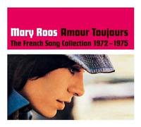 Roos, Mary - Amour Toujours-the French Song Collection 1972-75