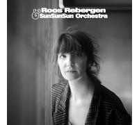 Roos Rebergen & Sunsunsun Orchestra - Roos Rebergen & Sunsunsun Orchestra