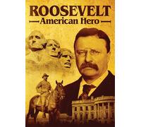 Roosevelt: American Hero