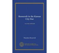 Roosevelt in the Kansas City Star: war-time editorials