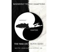Roosevelt to The Hamptons: The War on Both Sides