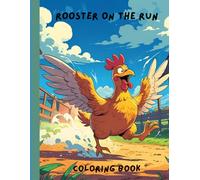 Rooster On The Run Coloring Book