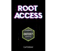 Root Access: The overlooked kid just became the school's only defence against the cyber attack.: One (001337)