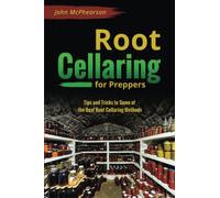 Root Cellaring for Preppers: Tips and Tricks to Some of the Best Root Cellaring Methods