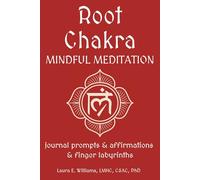 Root Chakra Mindful Meditation: journal prompts & affirmations & finger labyrinths