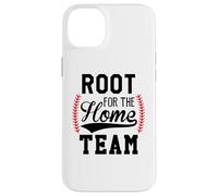 Root for The Home Team Baseball Mom Funny Baseball Game Day Carcasa para iPhone 14 Plus