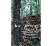 Root & Reverence: A Journal for Appalachian Folk Magic Practitioners