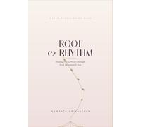 ROOT & RHYTHM: A Warm, Science-Backed Guide to Healing PCOS/PCOD - Through Food, Movement, and Rest