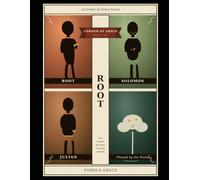 Root: The Garden She Kept Leaving Behind (Corner Of Grace)