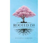 Rooted 150: Becoming The Leader You Were Meant To Be