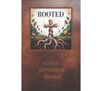 Rooted: 30 Days of Faith and Encouragement for Students
