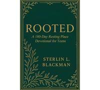 ROOTED: A 180-DAY RESTING PLACE DEVOTIONAL FOR TEENS