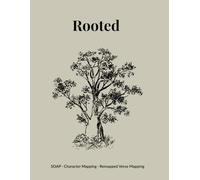 Rooted: A Bible Study Journal: Tools and Templates for Digging Deeper in Scripture