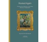 Rooted Again: Finding Your Identity in God After Divorce or Separation