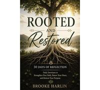 Rooted and Restored