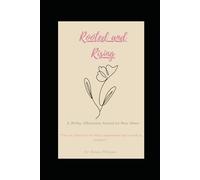 Rooted and Rising: An Affirmation Journal for Busy Moms