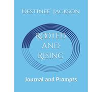 Rooted and Rising: Journal and Prompts