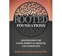 Rooted: Foundations: Discipleship for Faith, Spiritual Growth, and Community