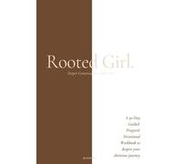 Rooted Girls | 30 Day Guided & Devotional Journal Workbook For Women | Faith-filled Prompts & Scriptural Guidance that Cultivate Deeper Conversations ... Prompts | Themed Bible Chapter Index