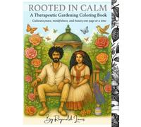 Rooted In Calm A Therapeutic Gardening Coloring Book