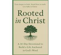 Rooted in Christ