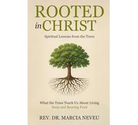 Rooted in Christ: Spiritual Lessons from the Trees