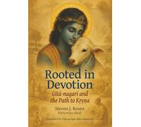 Rooted in Devotion: Gītā-nagarī and the Path to Kṛṣṇa