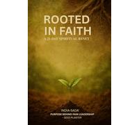Rooted In Faith A 21 Day Spiritual Reset