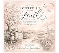 Rooted in Faith: A Christian Coloring Book & Reflection Journal (Pearls in the Chaos Coloring Series)