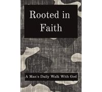 Rooted in Faith: A Man's Daily Walk with God Journal, 100 lined pages in a convenient 6 x 9-inch