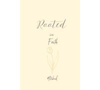 Rooted in Faith: Christian Hardcover Journal - Bible Verse Notebook and Spiritual Gift for Him or Her
