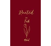 Rooted in Faith: Christian Hardcover Journal in Maroon Red - Bible Verse Notebook and Spiritual Gift for Him or Her