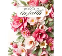 Rooted in Faith: Lined Journal with Bible Verses About Prayer and Faith | Christian Gift Notebook for Women