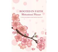 ROOTED in FAITH Motivational Planner: A Wellness Journal for Everyday Balance