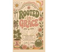 Rooted in Grace: 20 Day Devotional For Women