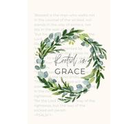 Rooted in Grace: A Blank-Canvas Faith-Based Bullet Dot Grid Journal for Scripture Study, Prayer, Gratitude and Quiet Living (165 Pages)