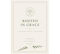 Rooted in Grace™: A Guided Prayer Journal for Women | Christian Prayer, Scripture Reflection, Gratitude, Answered Prayers & Spiritual Growth