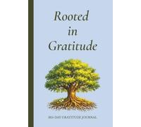 Rooted in Gratitude: 365-Day Gratitude Journal | Hardcover | 6x9 inches | 366 pages | Lined Journal