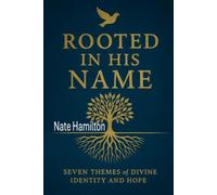 Rooted In His Name