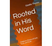 Rooted in His Word: Children's Poems of Faith, Trust, and Truth (Shields & Stories: God’s Word in Rhyme)