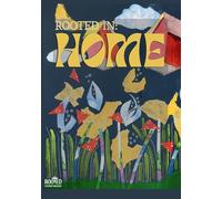 Rooted in: Home