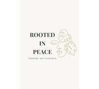 Rooted in Peace: Gratitude and Awareness