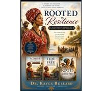 ROOTED IN RESILIENCE: A Historical Journey of Faith, Family, and Freedom