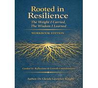 Rooted In Resilience: Workbook Edition