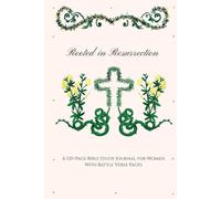 Rooted in Resurrection: A Springtime Bible Study Journal for Women with Battle Verses pages