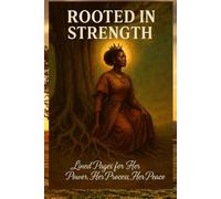 ROOTED IN STRENGTH 3