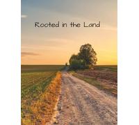 Rooted in the Land: Guided Reflections Inspired by Country Living and Family Life