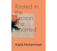 Rooted in the Season She Bloomed