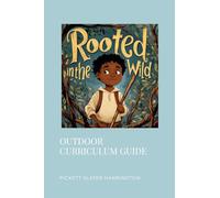 Rooted in the Wild Children's Book Curriculum Guide