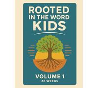 Rooted in the Word: Kids Curriculum: Volume 1 - Beginnings & Promises (26-Week Bible Study for Ages 6-12)
